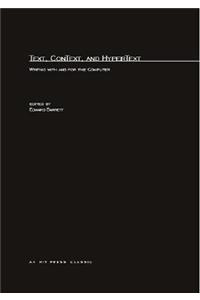 Text, Context, and Hypertext: Writing with and for the Computer