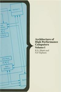 Architecture of High Performance Computers: Volume I: Uniprocessors and Vector Processors