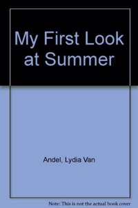 My First Look at Summer