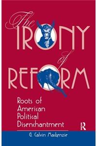The Irony of Reform