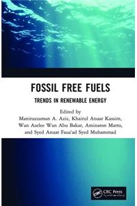 FOSSIL FREE FUELS, 1ST EDITION