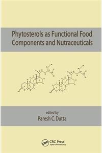 Phytosterols as Functional Food Components and Nutraceuticals