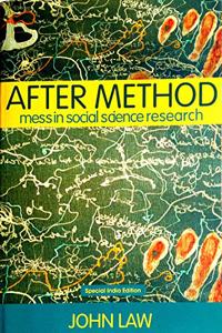 After Method: Mess In Social Science Research