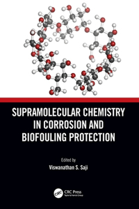 Supramolecular Chemistry in Corrosion and Biofouling Protection