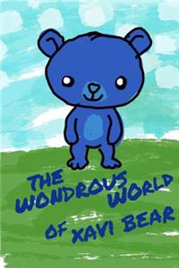 Wondrous World of Xavi Bear
