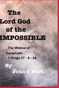The Lord God of the IMPOSSIBLE.