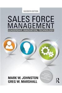 Sales Force Management: Leadership, Innovation, Technology - 11th Edition