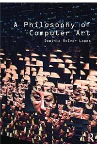 Philosophy of Computer Art