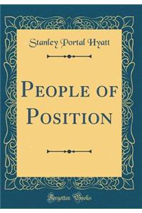 People of Position (Classic Reprint)