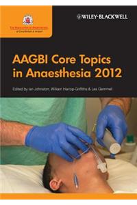 AAGBI Core Topics in Anaesthesia