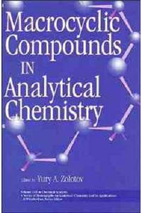 Macrocyclic Compounds in Analytical Chemistry