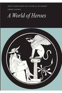 Reading Greek: A World of Heroes