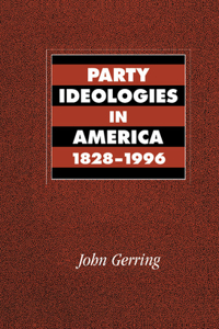 Party Ideologies in America, 1828-1996