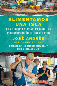 Alimentamos Una Isla / We Fed an Island