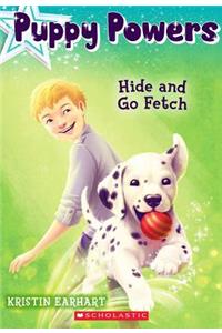 Hide and Go Fetch (Puppy Powers #4), 4