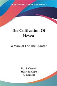 Cultivation Of Hevea