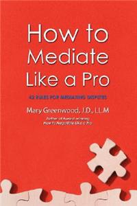 How to Mediate Like a Pro