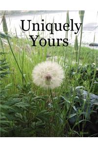 Uniquely Yours