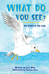 What Do You See? The Story of Peg Legs