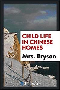 Child Life in Chinese Homes