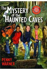 Mystery of the Haunted Cave: A Troop 13 Mystery