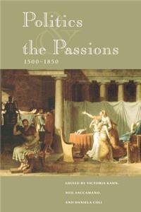 Politics and the Passions, 1500-1850