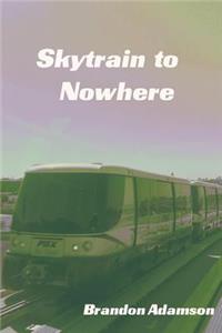 Skytrain to Nowhere