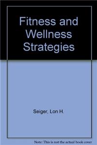 Fitness and Wellness Strategies