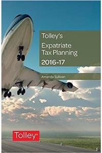 Tolleys Expatriate Tax Planning 2016-17