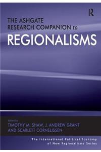 Ashgate Research Companion to Regionalisms