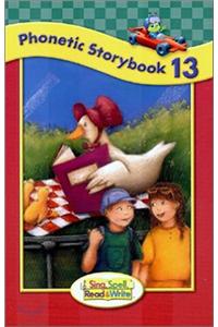 Sing, Spell, Read and Write Level One Storybook 13 '04c