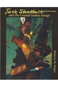 Jack Shadbolt and the Coastal Indian Image