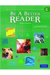 Be a Better Reader Level G Student Worktext
