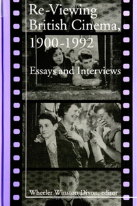 Re-Viewing British Cinema, 1900-1992