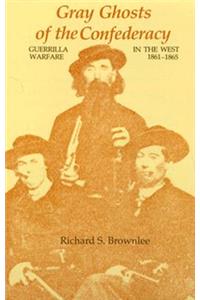 Gray Ghosts of the Confederacy