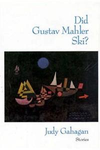 Did Gustav Mahler Ski?