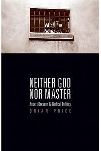 Neither God nor Master