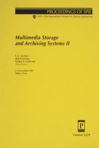 Multimedia Storage & Archiving Systems Ii