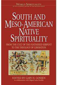 South and Meso-American Native Spirituality