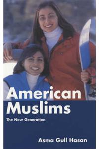 American Muslims: The New Generation