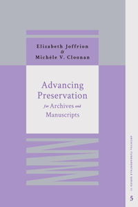 Advancing Preservation for Archives and Manuscripts