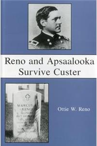 Reno and Apsaalooka Survive Custer