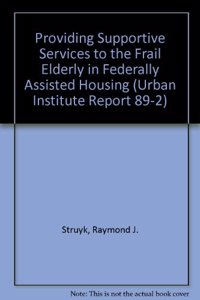 Providing Supportive Services to the Frail Elderly in Federally Assisted Housing