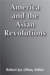 America and the Asian Revolutions