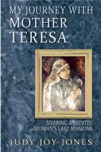 My Journey with Mother Teresa