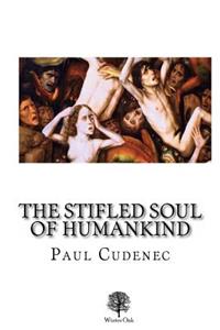 Stifled Soul of Humankind