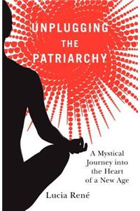 Unplugging the Patriarchy