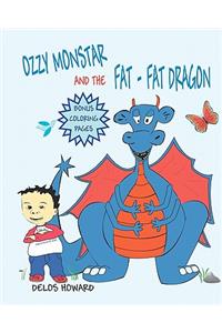 Ozzy Monstar And The Fat Fat Dragon
