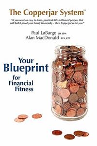 The Copperjar System - Your Blueprint for Financial Fitness (Canadian Edition)