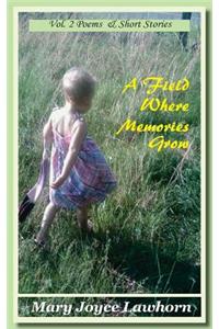 Field Where Memories Grow